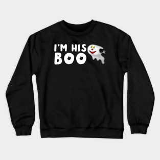 I'm His Boo Halloween Couples Gifts Crewneck Sweatshirt